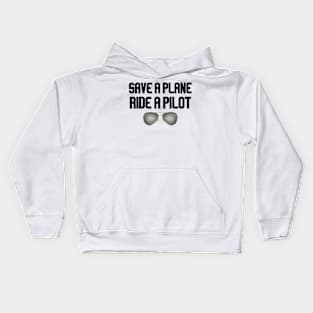 save a plane ride a pilot with glasses Kids Hoodie